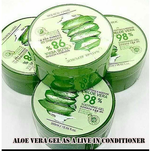 Aloe Vera gel as a live in conditioner