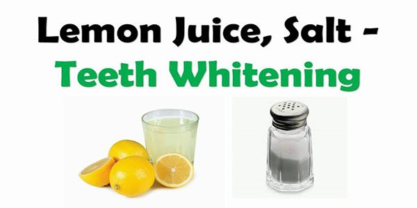 Lemon Juice with Salt for pearly white teeth